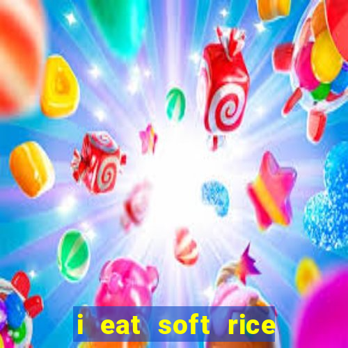 i eat soft rice in another world pt br